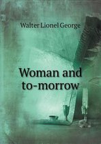 Woman and To-Morrow