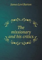 The Missionary and His Critics