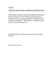 Nasa/Dod Aerospace Knowledge Diffusion Research Project: Report 43: The Technical Communication Practices of U.S. Aerospace Engineers and Scientists
