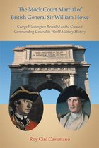 The Mock Court Martial of British General Sir William Howe