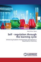 Self - Regulation Through the Learning Cycle