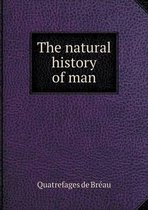 The natural history of man