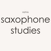 Orphax - Saxophone Studies (LP)
