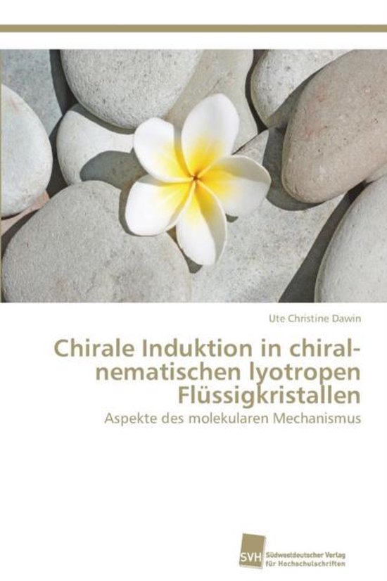 Chirale Induktion in chiral-nematischen lyotropen Flüssigkr ... - cover