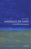 Very Short Introductions - The Marquis de Sade: A Very Short Introduction