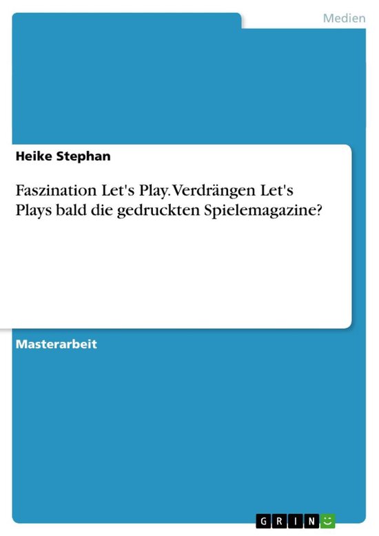Faszination Let's Play. Verdrängen Let's Plays bald die ged ... - cover