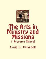The Arts in Ministry and Missions