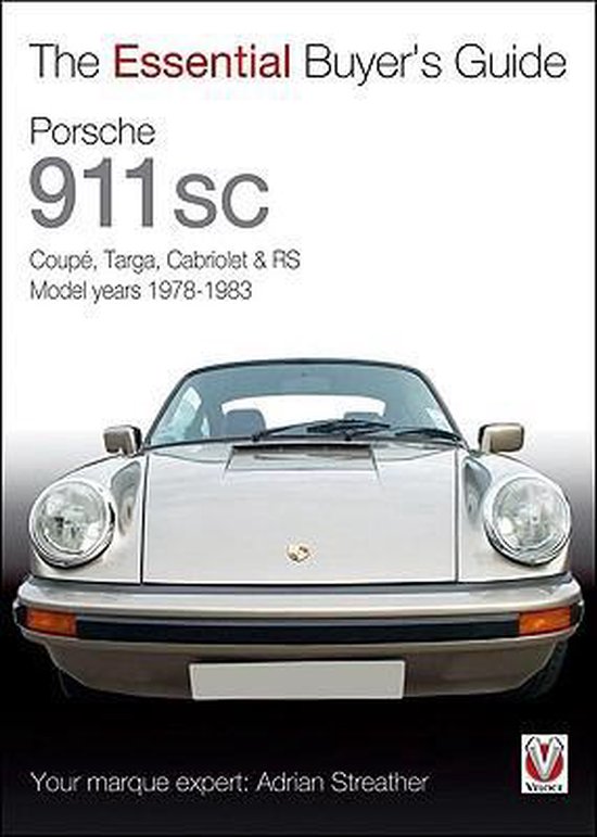 Porsche 911 Sc Essential Buyers Guide, Adrian Streather 9781845843304