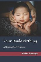 Your Doula Birthing