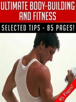 Ultimate Body-Building And Fitness