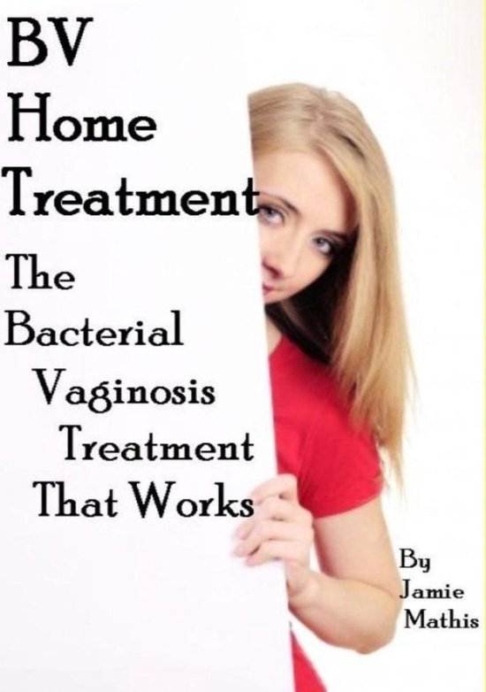 Bacterial Vaginosis Treatment - Home Treatment Report - cover