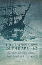 American Exploration and Travel Series 82 - The Greatest Show in the Arctic