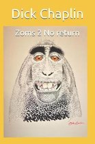 Zoms 2 No Return