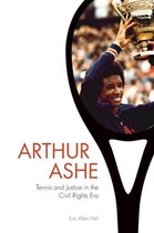 Arthur Ashe Tennis & Justice Civil Right
