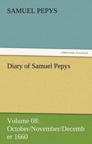 Diary of Samuel Pepys - Volume 08