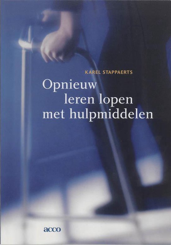 Cover van het boek 'Opnieuw leren lopen met hulpmiddelen / druk 1'