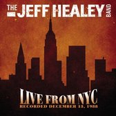 Live From Nyc - Healey Jeff -Band-