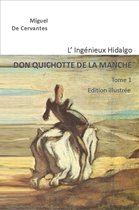 DON QUICHOTTE 1 - L'Ingénieux Hidalgo DON QUICHOTTE DE LA MANCHE