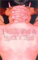 Faith, God & Rock 'N' Rol