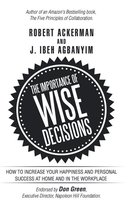 The Importance of Wise Decisions