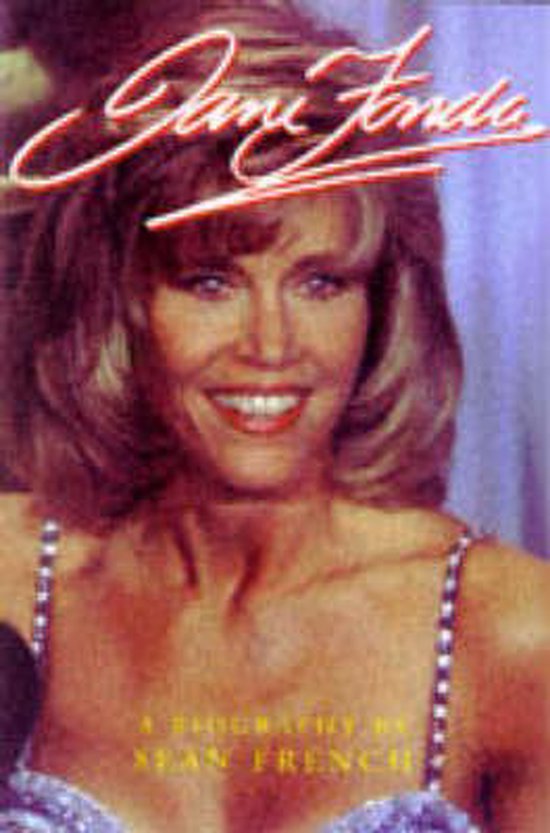 Jane Fonda; a celebration