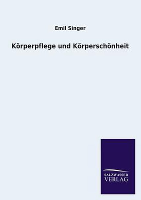 Körperpflege und Körperschönheit - cover