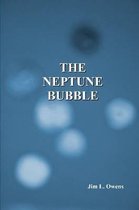 The Neptune Bubble
