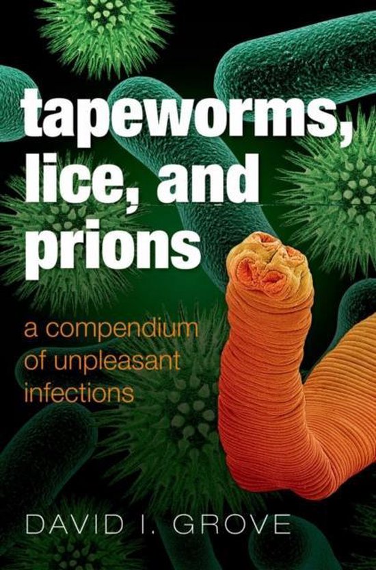 Tapeworms Lice & Prions