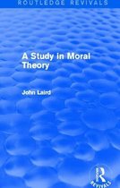 A Study in Moral Theory