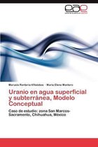 Uranio En Agua Superficial y Subterranea, Modelo Conceptual