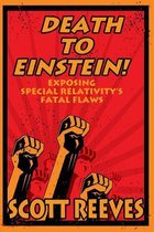 Death to Einstein!