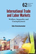 World Scientific Studies in International Economics 62 - International Trade and Labor Markets