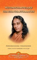 Boek cover Wetenschappelijke genezingsaffirmaties - scientific healing affirmations (dutch) van Paramahansa Yogananda