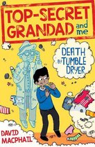 Top-Secret Grandad and Me: Death by Tumble Dryer