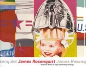 James Rosenquist - Illustrious Works on Paper, Illuminating Paintings
