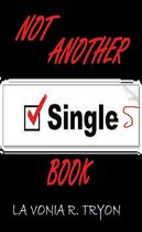 NOT Another Singles Book
