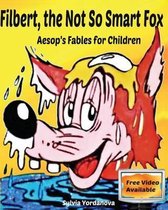 Filbert, the Not So Smart Fox