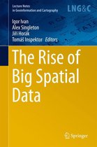 Lecture Notes in Geoinformation and Cartography - The Rise of Big Spatial Data