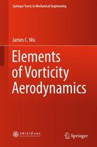 Springer Tracts in Mechanical Engineering - Elements of Vorticity Aerodynamics