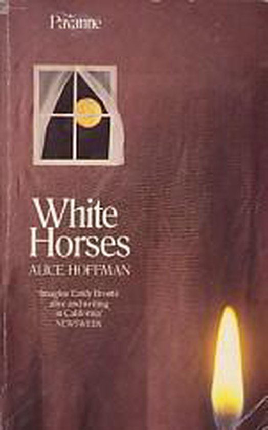 White Horses, Hoffman, Alice 9780330282147 Boeken