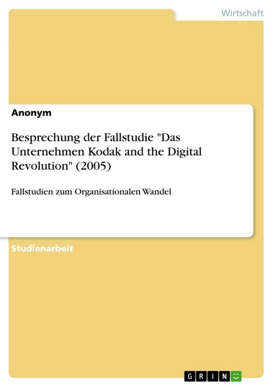 Besprechung der Fallstudie "Das Unternehmen Kodak and the Di ... - cover