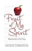 Fruit of My Spirit