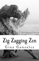 Zig Zagging Zen