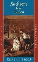 Sachsens böse Buben