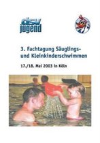 3. Fachtagung S Uglings- Und Kleinkinderschwimmen