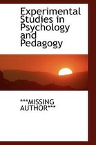 Experimental Studies in Psychology and Pedagogy