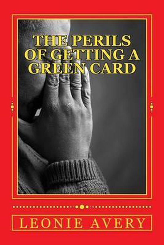 The Perils of Getting A Green Card - cover