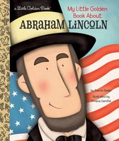 Little Golden Book - My Little Golden Book About Abraham Lincoln