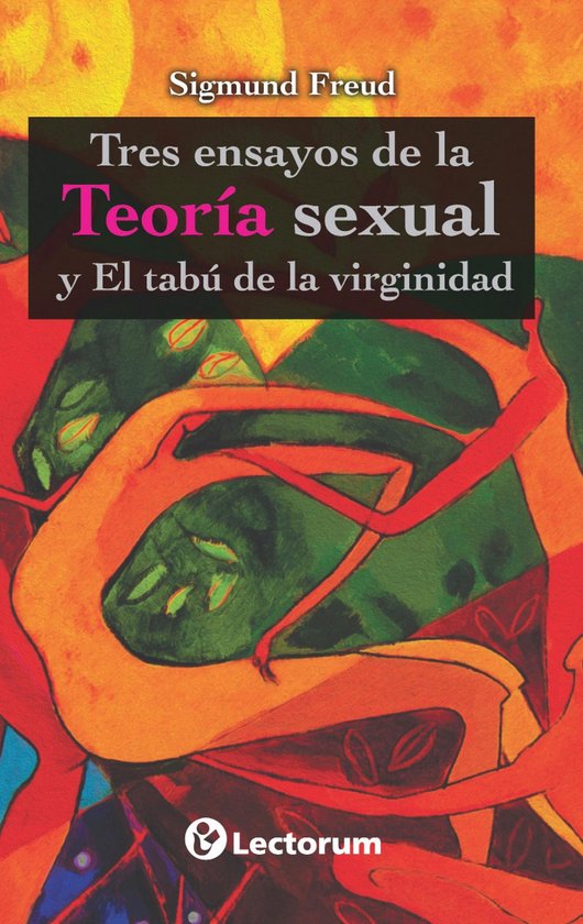 Tres ensayos de la teoría sexual y el tabú de la virginidad (ebook), Sigmund Freud Tres ensayos de la teoría sexual y el tabú de la virginidad (ebook), Sigmund Freud