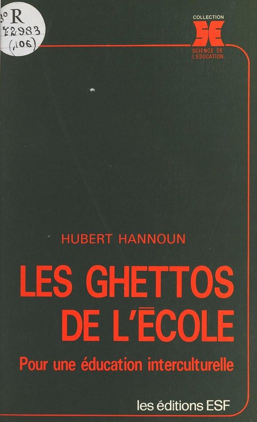 Les ghettos de l'école : pour une éducation interculturell ... - cover